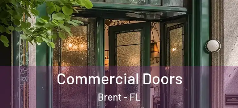  Commercial Doors Brent - FL