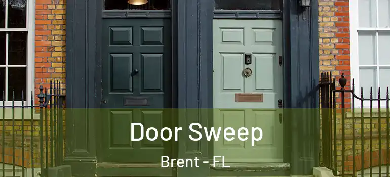 Door Sweep Brent - FL