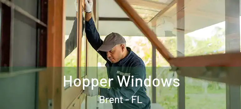 Hopper Windows Brent - FL