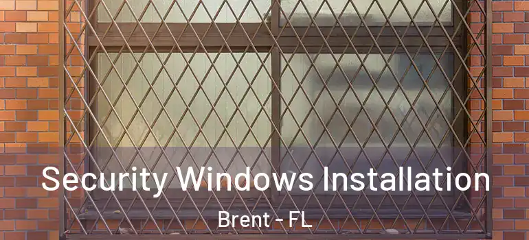  Security Windows Installation Brent - FL