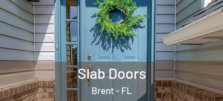  Slab Doors Brent - FL